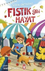 Fıstık Gibi Hayat - Timaş Çocuk