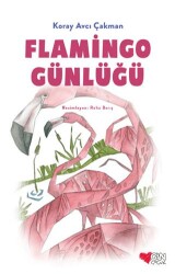 Flamingo Günlüğü - 1