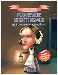 Florence Nightingale Gibi Yardımsever Olabilirsin - 1