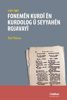 Fonemen Kurdi en Kurdolog u Seyyahen Rojavayi 1787-1887 - 1