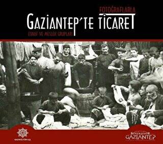 Fotoğraflarla Gaziantep`te Ticaret - 1