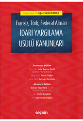 Fransız, Türk, Federal Alman İdari Yargılama Usulü Kanunları - 1