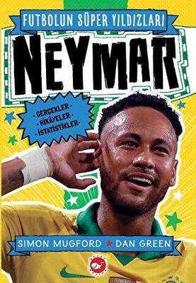 Futbolun Süper Yıldızları- Neymar Gerçekler, Hikayeler,İstatistikler - 1