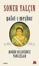 Galat-ı Meşhur - 1
