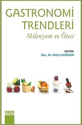 Gastronomi Trendleri - Milenyum ve Ötesi - 1