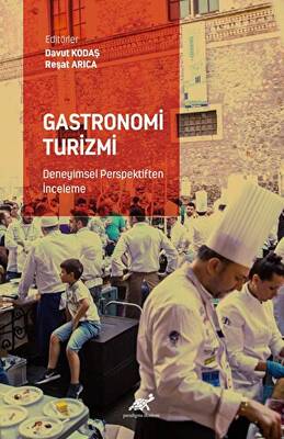 Gastronomi Turizmi - Deneyimsel Perspektiften İnceleme - 1