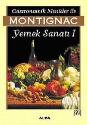 Gastronomik Menüler İle Montignac Yemek Sanatı 1 - 1