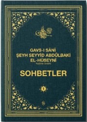 Gavsı Sani Şeyh Seyyid Abdülbaki El-Hüseyni k.s. Sohbetler - 1 - 1