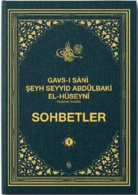 Gavsı Sani Şeyh Seyyid Abdülbaki El-Hüseyni k.s. Sohbetler - 1 - 1