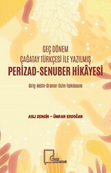 Geç Dönem Çağatay Türkçesi İle Yazılmış Perizad-Senuber Hikayesi - 1