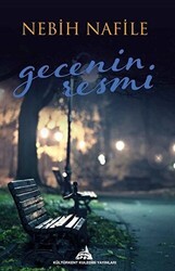Gecenin Resmi - Kültürkent Kuledibi Yayınları