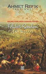 Geçmiş Asırlarda Osmanlı Hayatı Felaket Seneleri 1683-1699 - 1