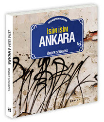 Geçmişten Bugüne İsim İsim Ankara - 1