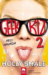 Geek Kız - 2 : Aklı Havada - 1