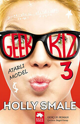 Geek Kız - 3 : Atarlı Model - 1