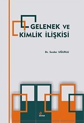 Gelenek ve Kimlik İlişkisi - Kriter Yayınları
