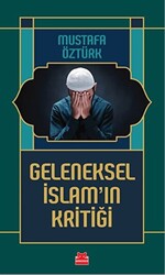 Geleneksel İslam’ın Kritiği - 1