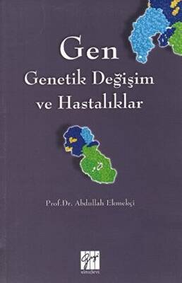 Gen - Genetik Değişim ve Hastalıklar - 1