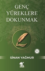 Genç Yüreklere Dokunmak - Korkut Yayınları