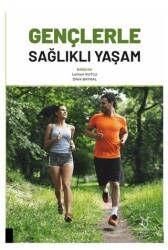 Gençerle Sağlıklı Yaşam - Akademisyen Kitabevi