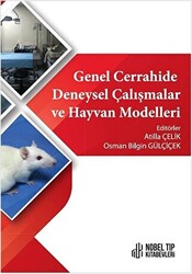 Genel Cerrahide Deneysel Çalışmalar ve Hayvan Modelleri - 1