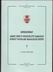 Genelkurmay Askeri Tarih ve Stratejik Etüt Başkanlığı Süreli Yayınları Makaleler Dizini I - 1