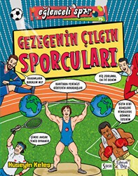Gezegenin Çılgın Sporcuları - Eğlenceli Bilgi Yayınları