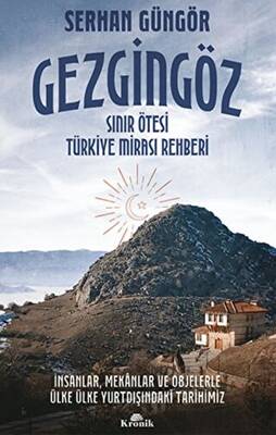 Gezgingöz - Sınır Ötesi Türkiye Mirası Rehberi - 1