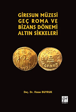Giresun Müzesi Geç Roma ve Bizans Dönemi Altın Sikkeleri - 1