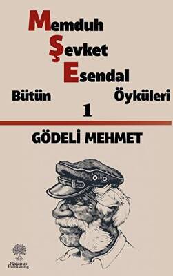 Gödeli Mehmet - Memduh Şevket Esendal Öyküleri 1 - 1