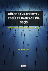 Gölge Bankacılıktan Regüler Bankacılığa Giriş - Beta Yayınevi