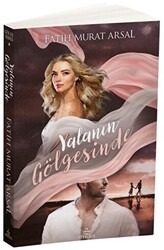 Gölge Serisi 1: Yalanın Gölgesinde - Ephesus Yayınları