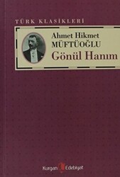 Gönül Hanım - Kurgan Edebiyat