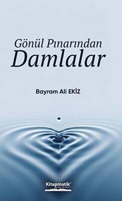 Gönül Pınarından Damlalar - 1