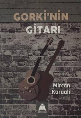 Gorki`nin Gitarı - 1