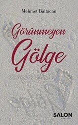 Görünmeyen Gölge - Salon Yayınları