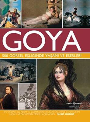 Goya 500 Görsel Eşliğinde Yaşamı Ve Eserleri - 1