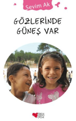 Gözlerinde Güneş Var - Can Çocuk Yayınları