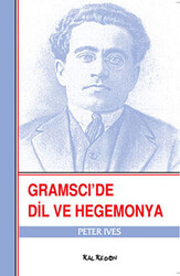 Gramsci’de Dil ve Hegemonya - 1