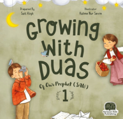 Growing With Duas Of Our Prophet Saw 1 - Karavan Çocuk Yayınları