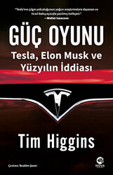 Güç Oyunu: Tesla, Elon Musk ve Yüzyılın İddiası - 1