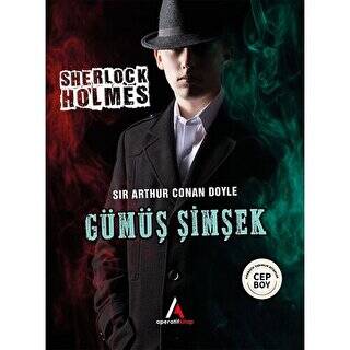 Gümüş Şimşek - Sherlock Holmes - 1