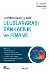 Güncel Gelişmeler Işığında Uluslararası Bankacılık ve Finans - 1