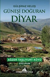 Güneşi Doğuran Diyar - Kültürkent Kuledibi Yayınları