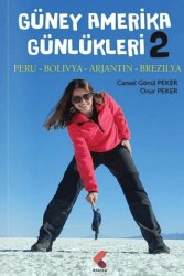 Güney Amerika Günlükleri II - Klaros Yayınları
