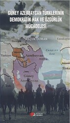 Güney Azerbaycan Türklerinin Demokratik Hak ve Özgürlük Mücadelesi - 1