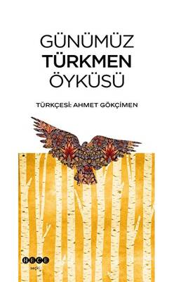 Günümüz Türkmen Öyküsü - 1