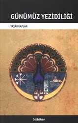 Günümüz Yezidiliği - Nubihar Yayınları