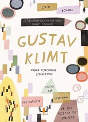 Gustav Klimt - Ustalardan Çocuklar İçin Sanat Dersleri - 1