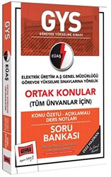 GYS EÜAŞ Genel Müdürlüğü Ortak Konular Konu Özetli - Açıklamalı Soru Bankası - 1